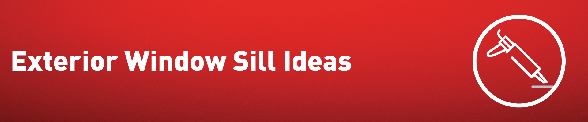 Exterior Window Sill Ideas Banner-01