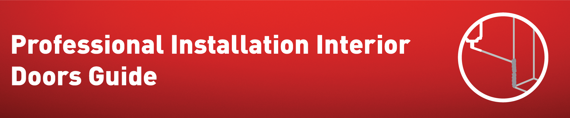 Professional Installation Interior Doors Guide Banner-01